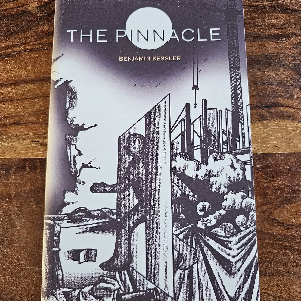 The Pinnacle by Benjamin Kessler Paperback Book 2025 Buckman Publishing LLC NEW